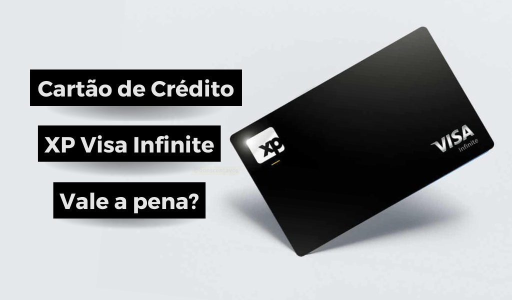 Cartão XP Visa Infinite vale a pena?